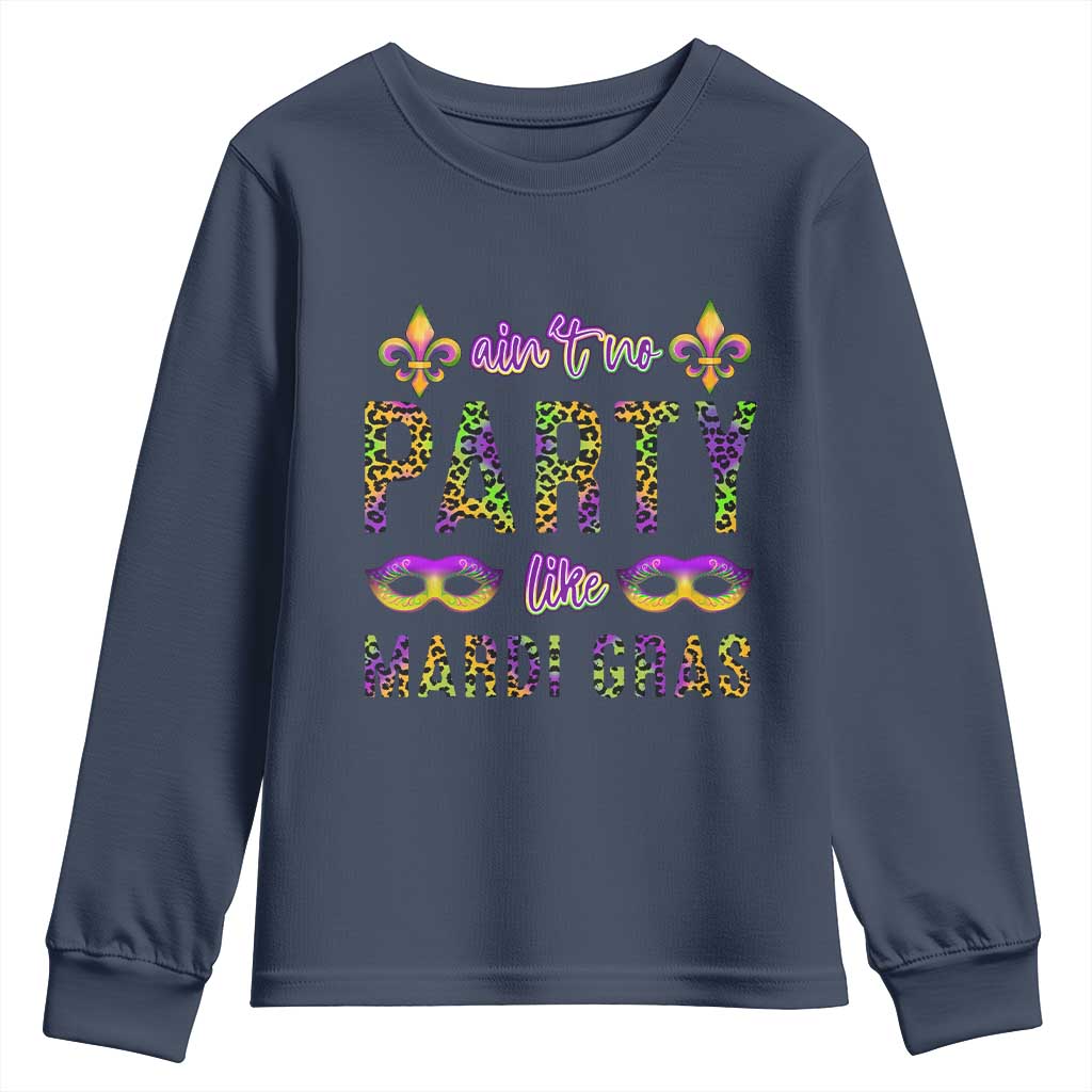 Ain't No Party Like Mardi Gras Youth Sweatshirt TS09 Navy Print Your Wear