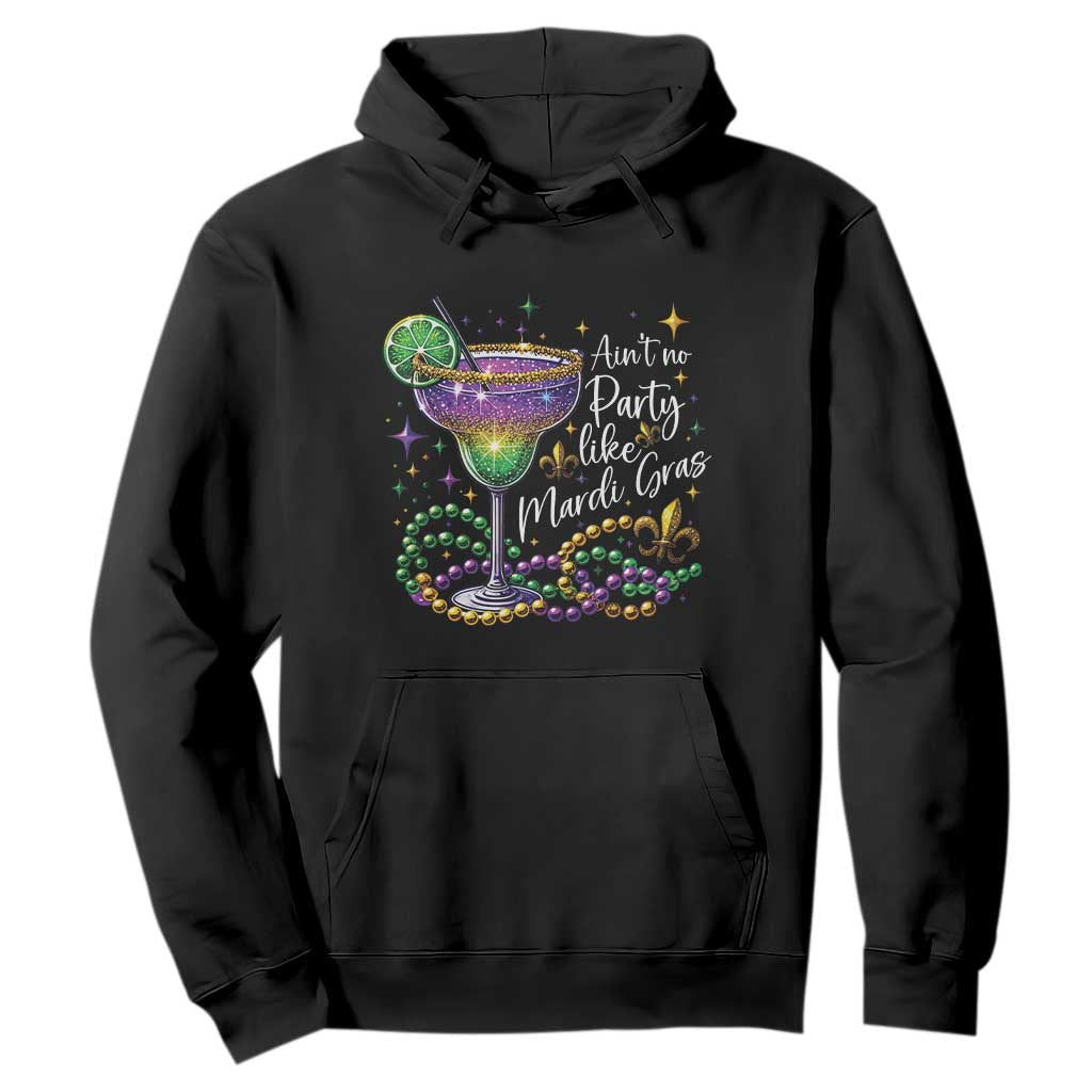 Ain't No Party Like Mardi Gras Hoodie Fat Tuesday Louisiana Drinking Team TS09 Black Print Your Wear
