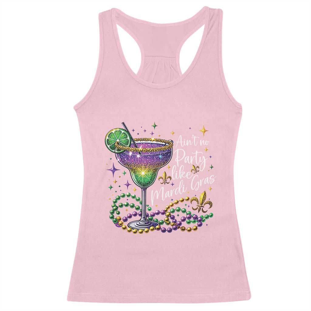 Ain't No Party Like Mardi Gras Racerback Tank Top Fat Tuesday Louisiana Drinking Team TS09 Light Pink Print Your Wear