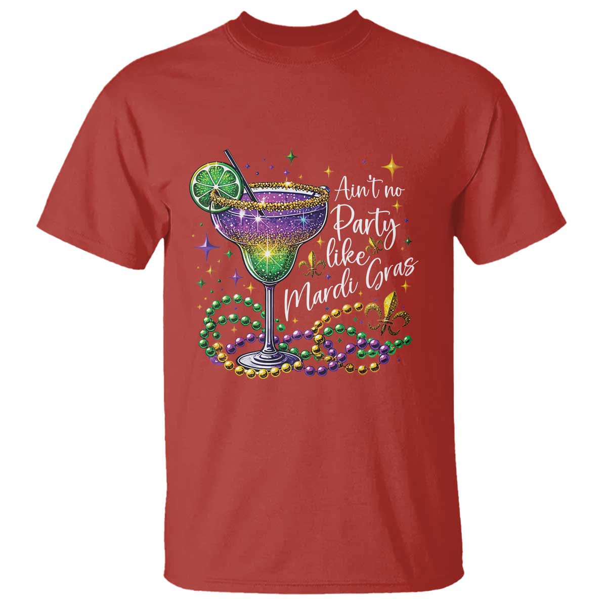 Ain't No Party Like Mardi Gras T Shirt Fat Tuesday Louisiana Drinking Team TS09 Red Print Your Wear