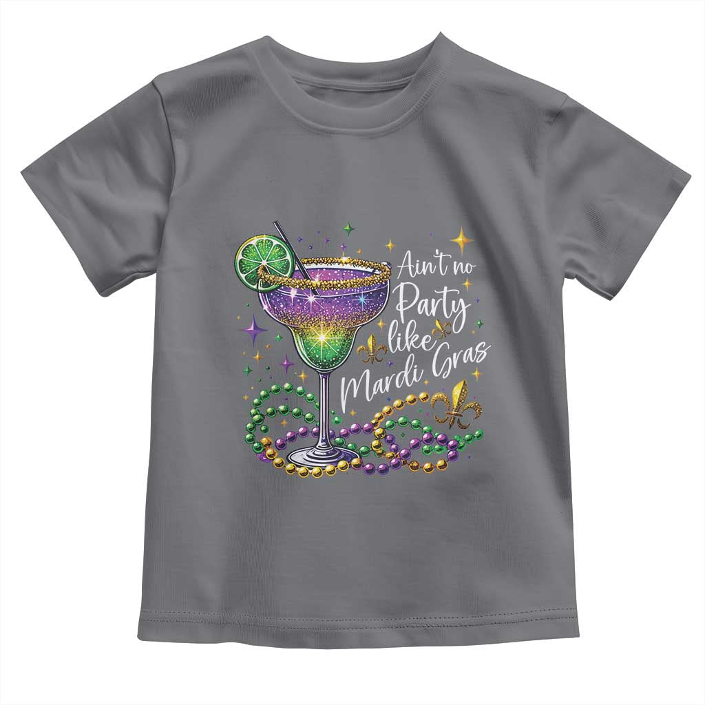 Ain't No Party Like Mardi Gras Toddler T Shirt Fat Tuesday Louisiana Drinking Team TS09 Charcoal Print Your Wear