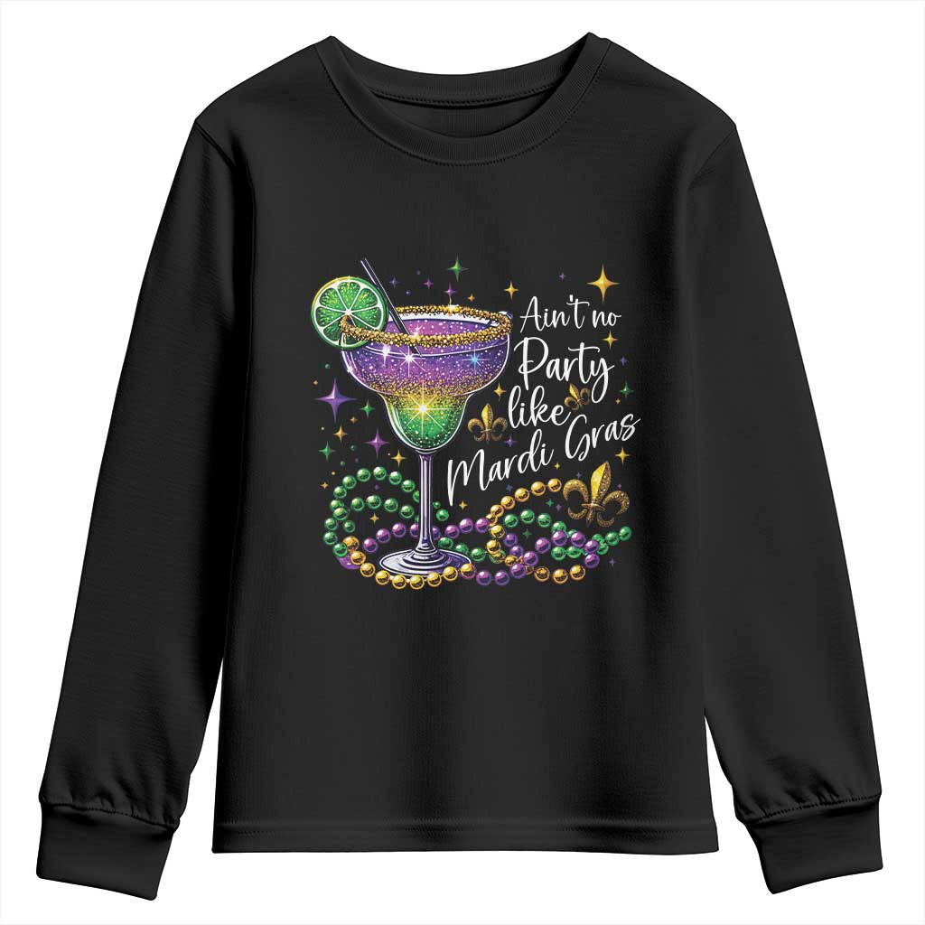 Ain't No Party Like Mardi Gras Youth Sweatshirt Fat Tuesday Louisiana Drinking Team TS09 Black Print Your Wear