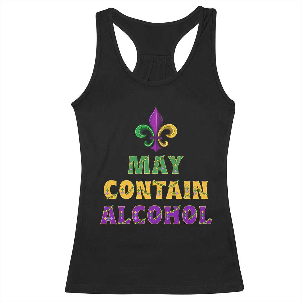 Funny Mardi Gras Party Racerback Tank Top May Contain Alcohol Drinking Team TS09 Black Print Your Wear