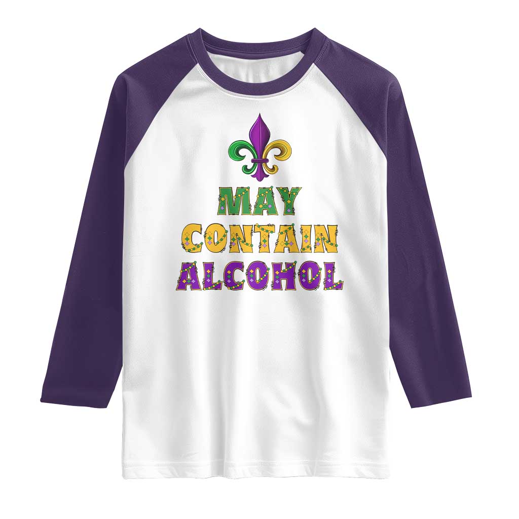 Funny Mardi Gras Party Raglan Shirt May Contain Alcohol Drinking Team TS09 White Purple Print Your Wear