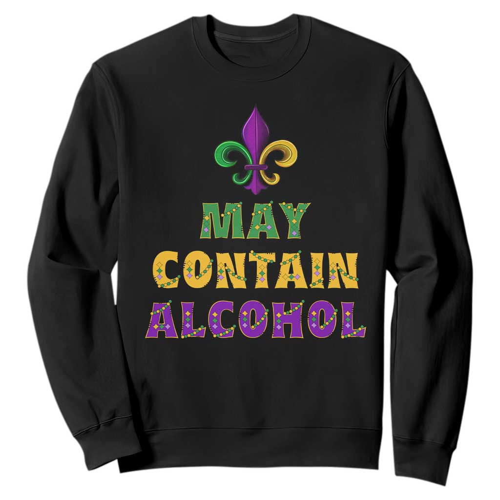 Funny Mardi Gras Party Sweatshirt May Contain Alcohol Drinking Team TS09 Black Print Your Wear