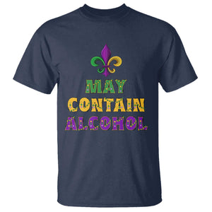 Funny Mardi Gras Party T Shirt May Contain Alcohol Drinking Team TS09 Navy Print Your Wear