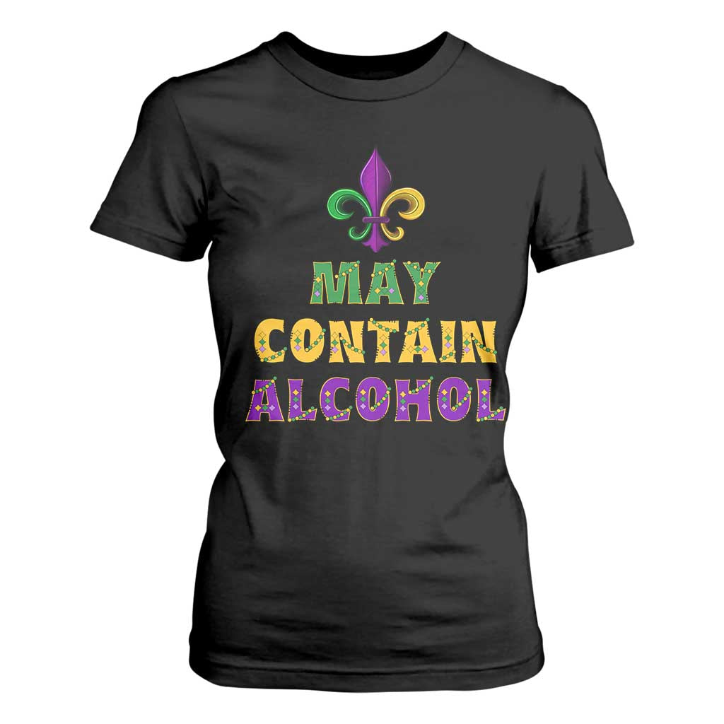 Funny Mardi Gras Party T Shirt For Women May Contain Alcohol Drinking Team TS09 Black Print Your Wear