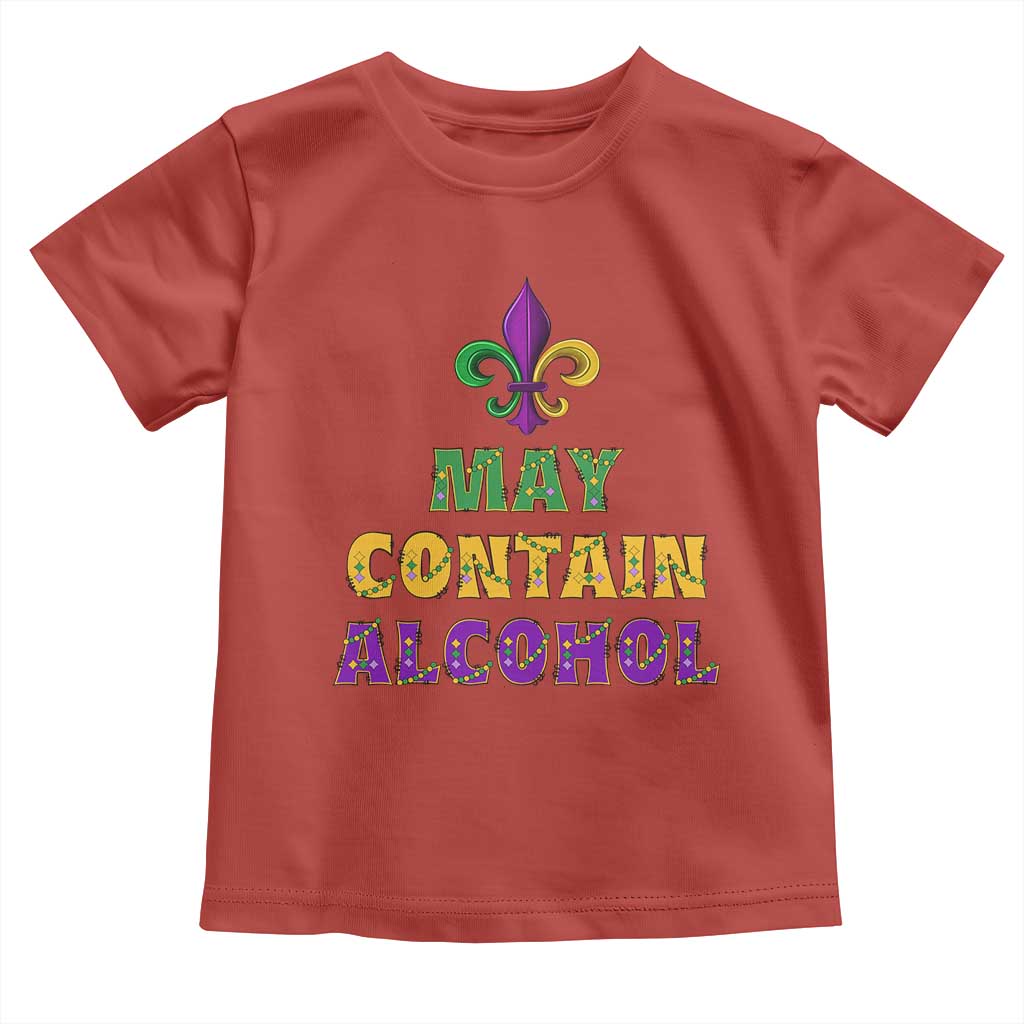 Funny Mardi Gras Party Toddler T Shirt May Contain Alcohol Drinking Team TS09 Red Print Your Wear