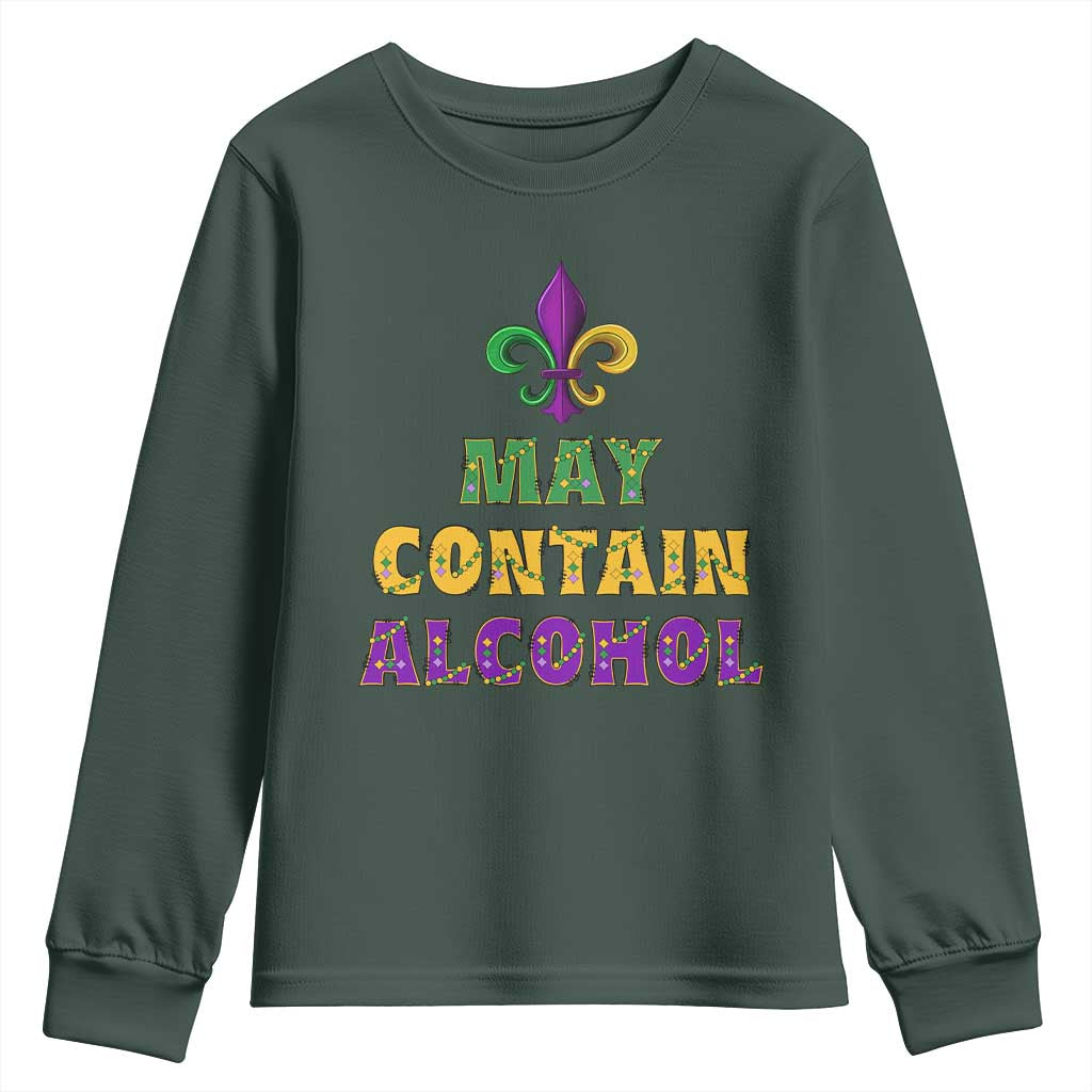 Funny Mardi Gras Party Youth Sweatshirt May Contain Alcohol Drinking Team TS09 Dark Forest Green Print Your Wear