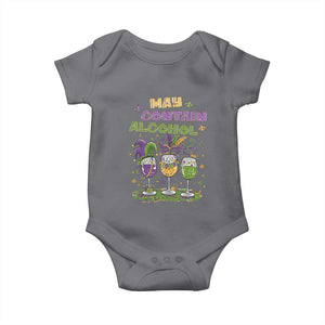 Funny Mardi Gras Drinking Team Baby Onesie May Contain Alcohol Fat Tuesday Party TS09 Charcoal Print Your Wear