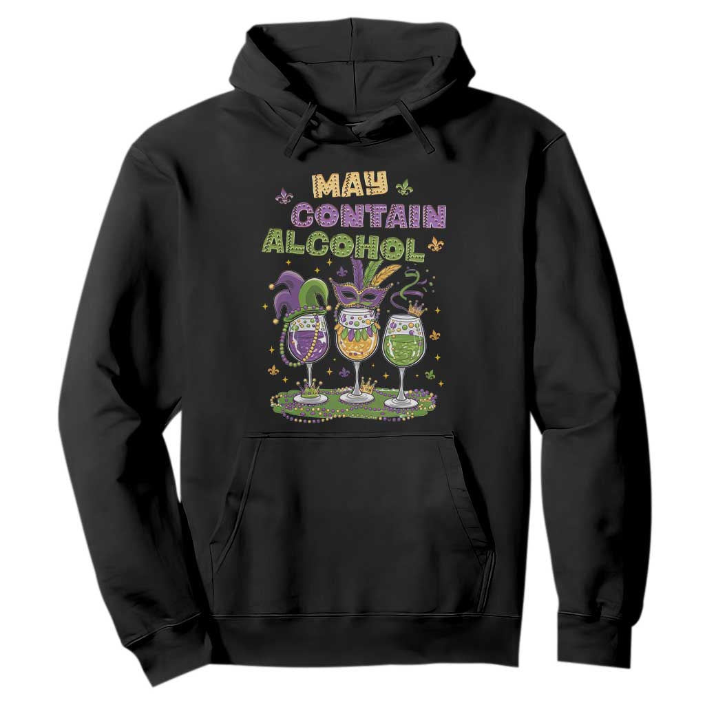 Funny Mardi Gras Drinking Team Hoodie May Contain Alcohol Fat Tuesday Party TS09 Black Print Your Wear