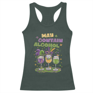 Funny Mardi Gras Drinking Team Racerback Tank Top May Contain Alcohol Fat Tuesday Party TS09 Dark Forest Green Print Your Wear