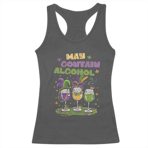 Funny Mardi Gras Drinking Team Racerback Tank Top May Contain Alcohol Fat Tuesday Party TS09 Dark Heather Print Your Wear