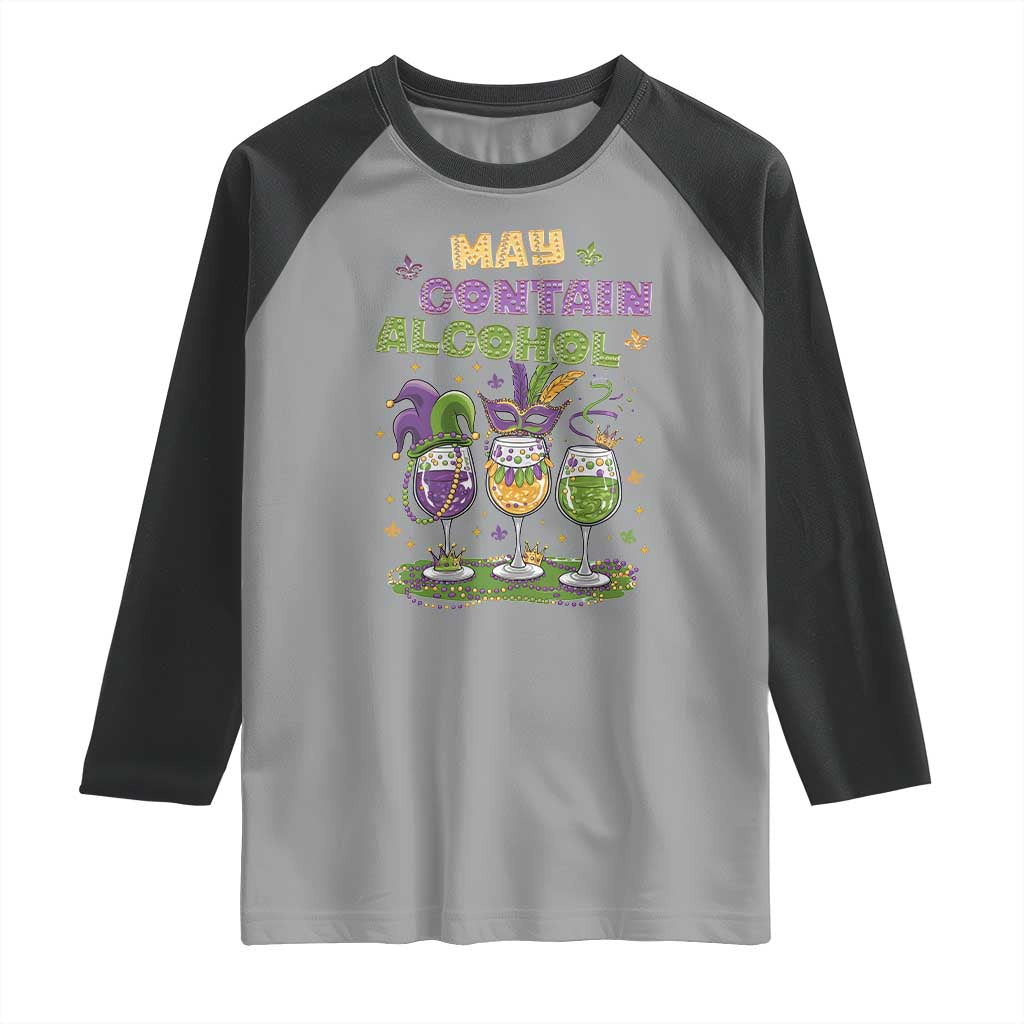 Funny Mardi Gras Drinking Team Raglan Shirt May Contain Alcohol Fat Tuesday Party TS09 Sport Gray Black Print Your Wear