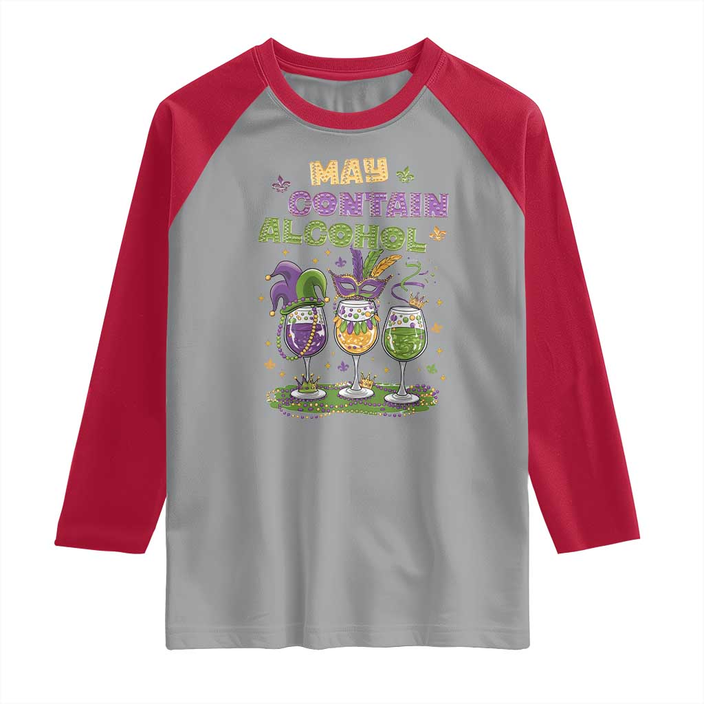 Funny Mardi Gras Drinking Team Raglan Shirt May Contain Alcohol Fat Tuesday Party TS09 Sport Gray Red Print Your Wear