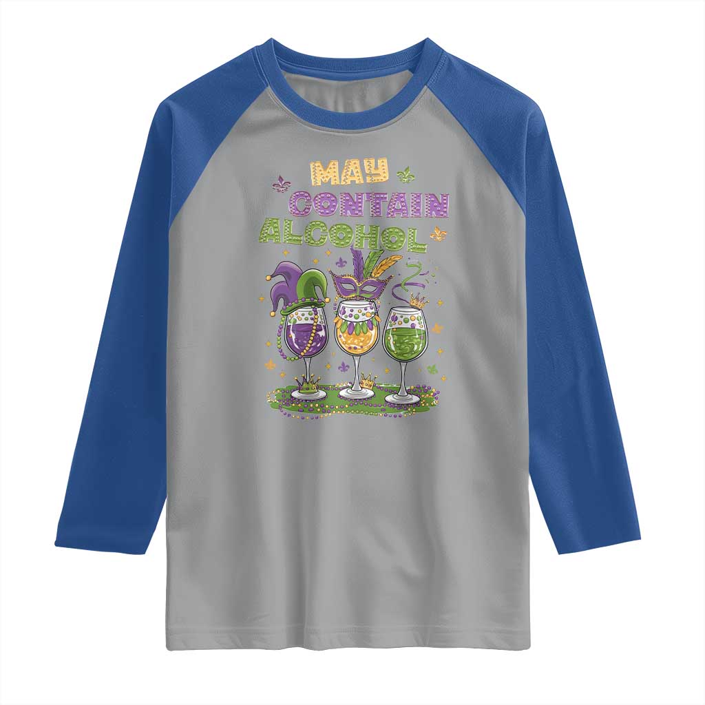 Funny Mardi Gras Drinking Team Raglan Shirt May Contain Alcohol Fat Tuesday Party TS09 Sport Gray Royal Print Your Wear