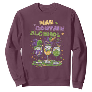 Funny Mardi Gras Drinking Team Sweatshirt May Contain Alcohol Fat Tuesday Party TS09 Maroon Print Your Wear