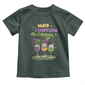 Funny Mardi Gras Drinking Team Toddler T Shirt May Contain Alcohol Fat Tuesday Party TS09 Dark Forest Green Print Your Wear