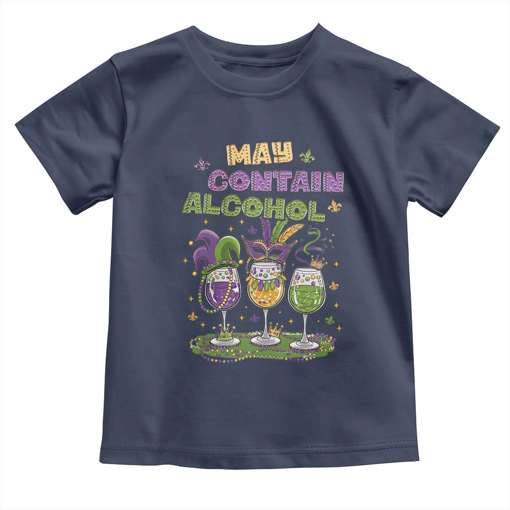 Funny Mardi Gras Drinking Team Toddler T Shirt May Contain Alcohol Fat Tuesday Party TS09 Navy Print Your Wear
