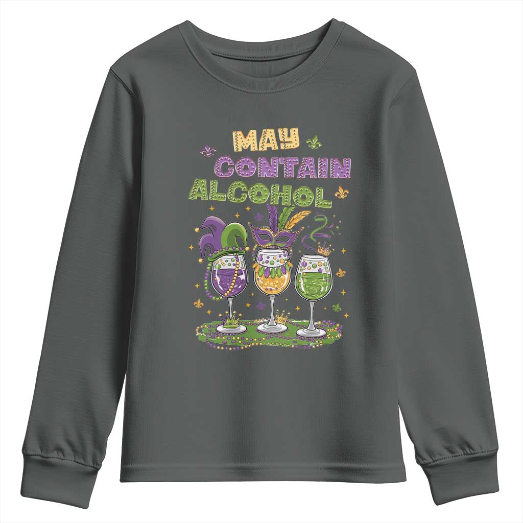 Funny Mardi Gras Drinking Team Youth Sweatshirt May Contain Alcohol Fat Tuesday Party TS09 Dark Heather Print Your Wear