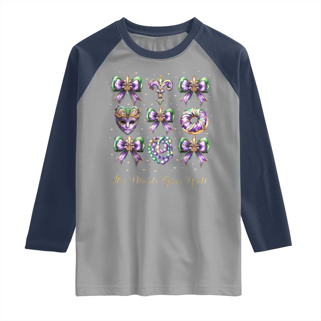Coquette Bow Mardi Gras Raglan Shirt It's Mardi Gras Y'all Fleur De Lis Mask TS09 Sport Gray Navy Print Your Wear