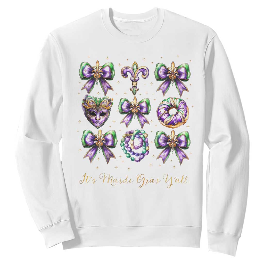 Coquette Bow Mardi Gras Sweatshirt It's Mardi Gras Y'all Fleur De Lis Mask TS09 White Print Your Wear