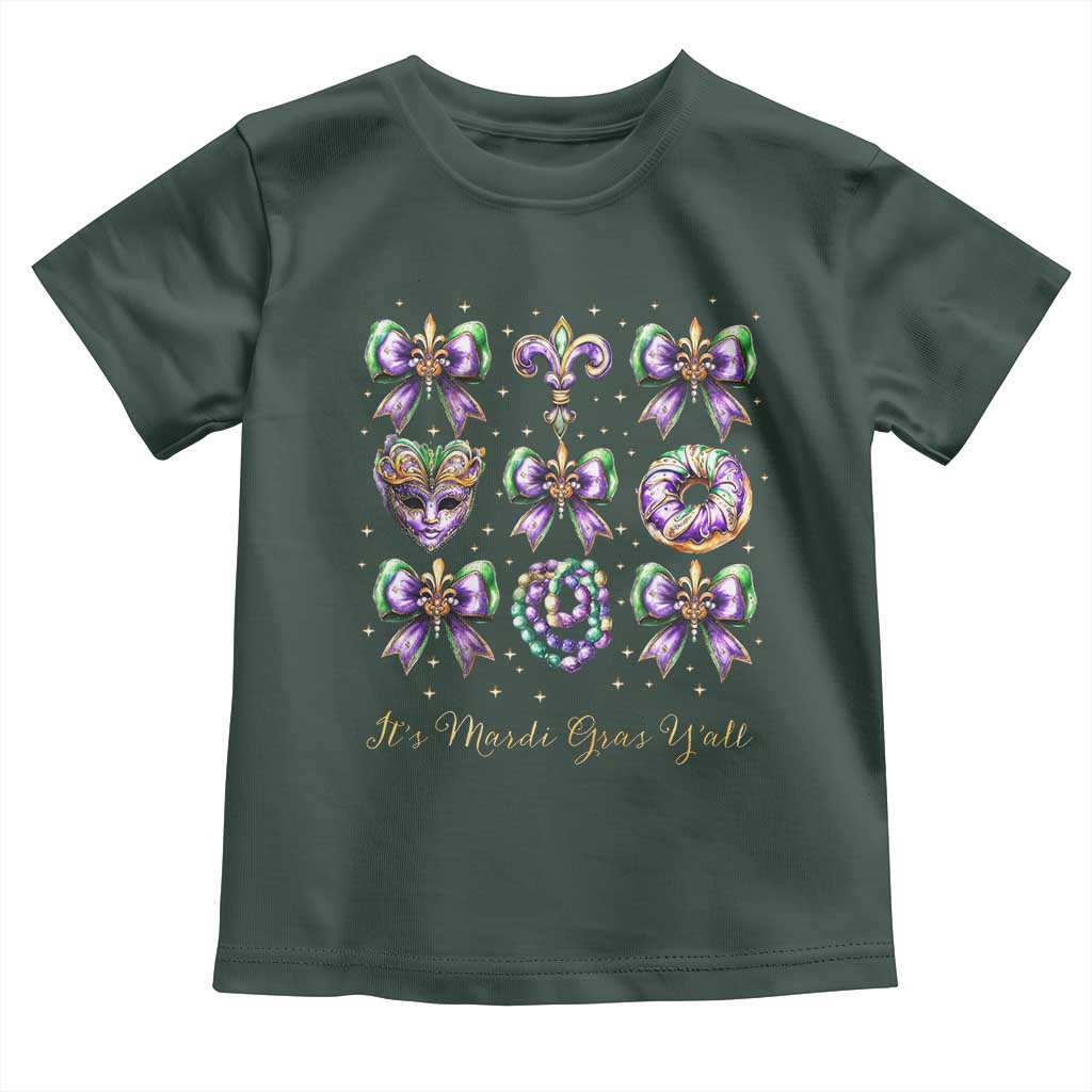 Coquette Bow Mardi Gras Toddler T Shirt It's Mardi Gras Y'all Fleur De Lis Mask TS09 Dark Forest Green Print Your Wear