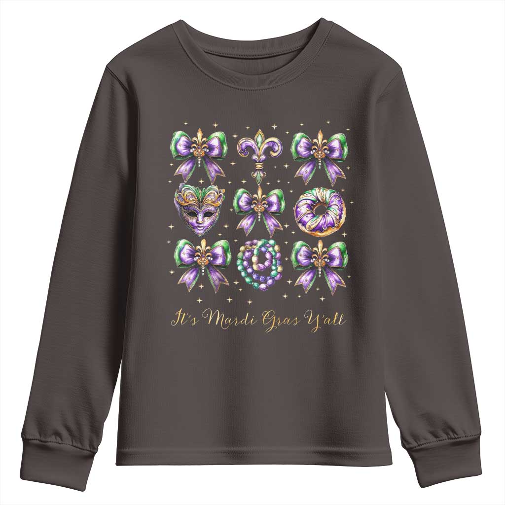 Coquette Bow Mardi Gras Youth Sweatshirt It's Mardi Gras Y'all Fleur De Lis Mask TS09 Dark Chocolate Print Your Wear
