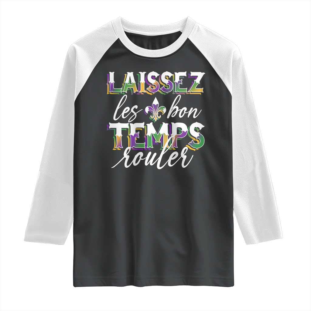 Mardi Gras Raglan Shirt Laissez Les Bon Temps Rouler TS09 Black White Print Your Wear