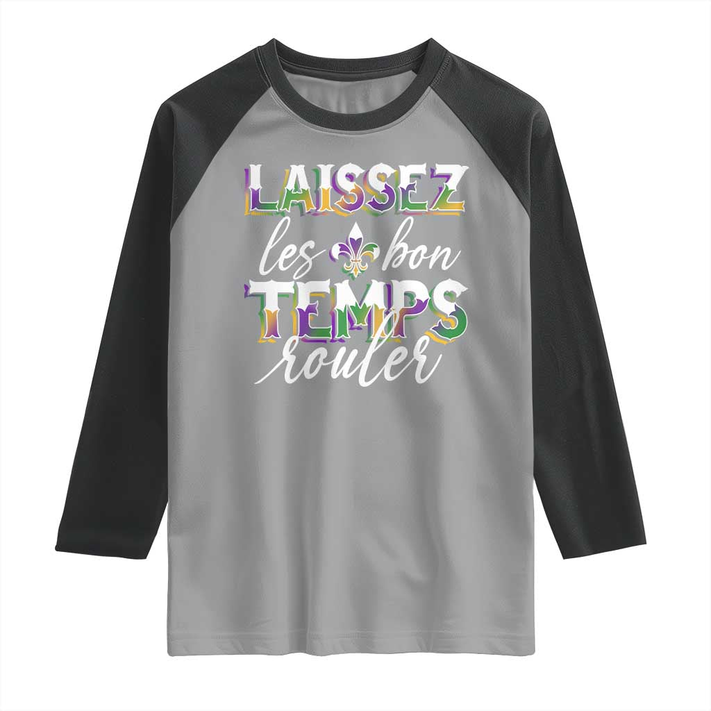 Mardi Gras Raglan Shirt Laissez Les Bon Temps Rouler TS09 Sport Gray Black Print Your Wear