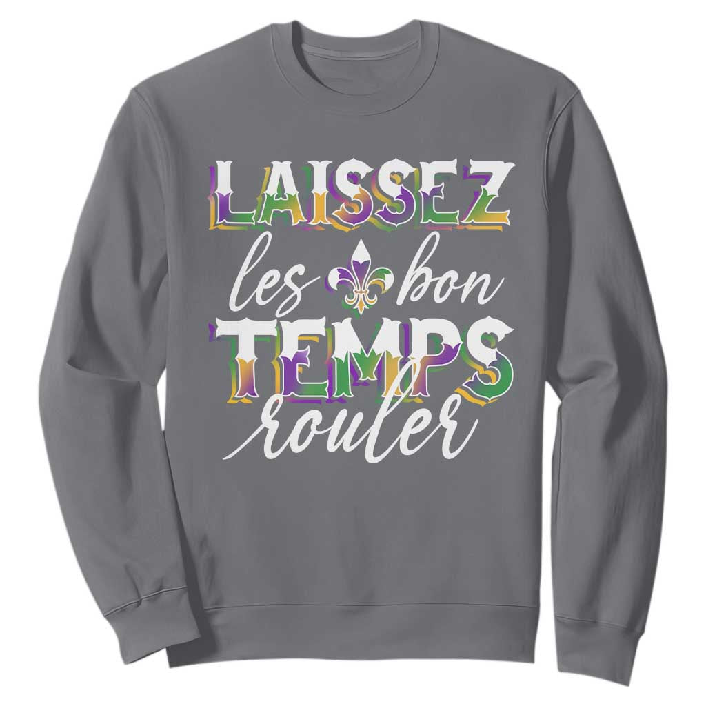 Mardi Gras Sweatshirt Laissez Les Bon Temps Rouler TS09 Charcoal Print Your Wear