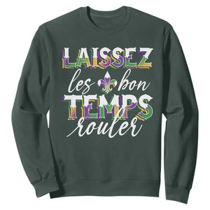 Mardi Gras Sweatshirt Laissez Les Bon Temps Rouler TS09 Dark Forest Green Print Your Wear