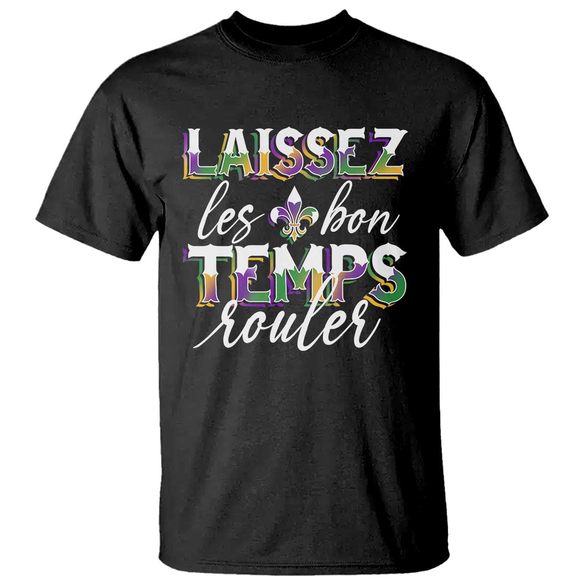 Mardi Gras T Shirt Laissez Les Bon Temps Rouler TS09 Black Print Your Wear