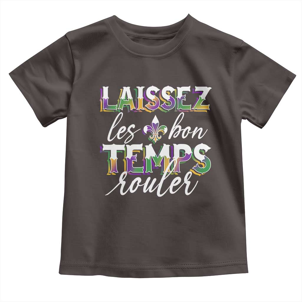 Mardi Gras Toddler T Shirt Laissez Les Bon Temps Rouler TS09 Dark Chocolate Print Your Wear