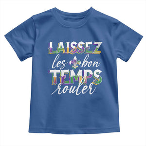 Mardi Gras Toddler T Shirt Laissez Les Bon Temps Rouler TS09 Royal Blue Print Your Wear