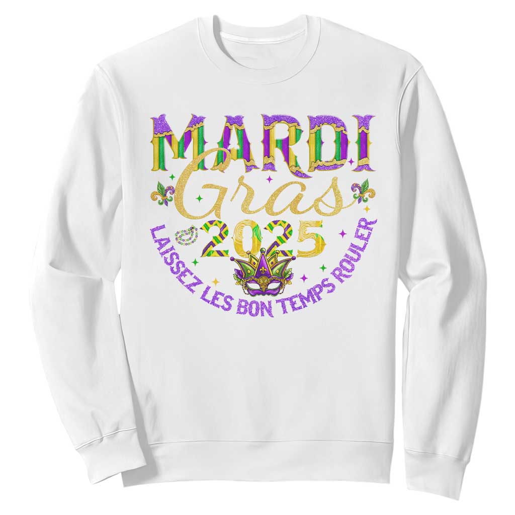 Mardi Gras 2025 Sweatshirt Laissez Les Bon Temps Rouler TS09 White Print Your Wear