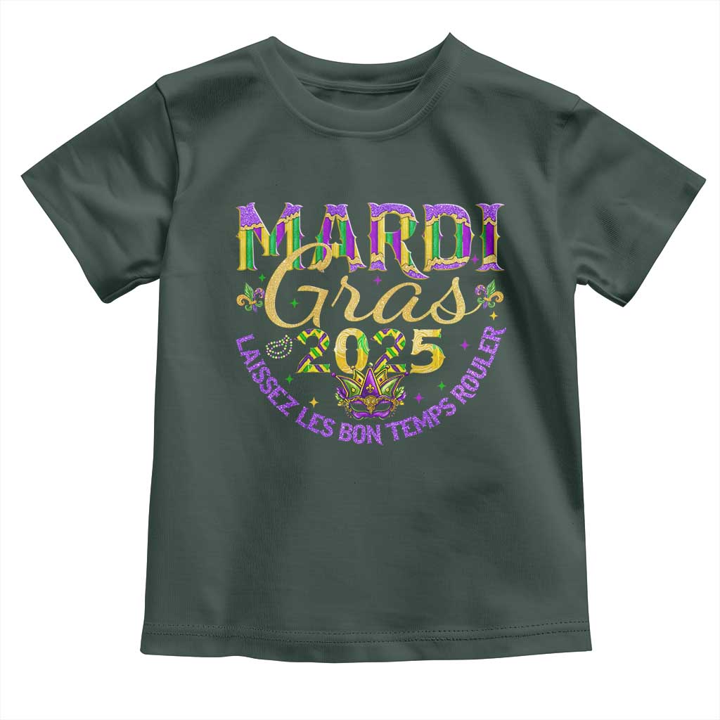 Mardi Gras 2025 Toddler T Shirt Laissez Les Bon Temps Rouler TS09 Dark Forest Green Print Your Wear