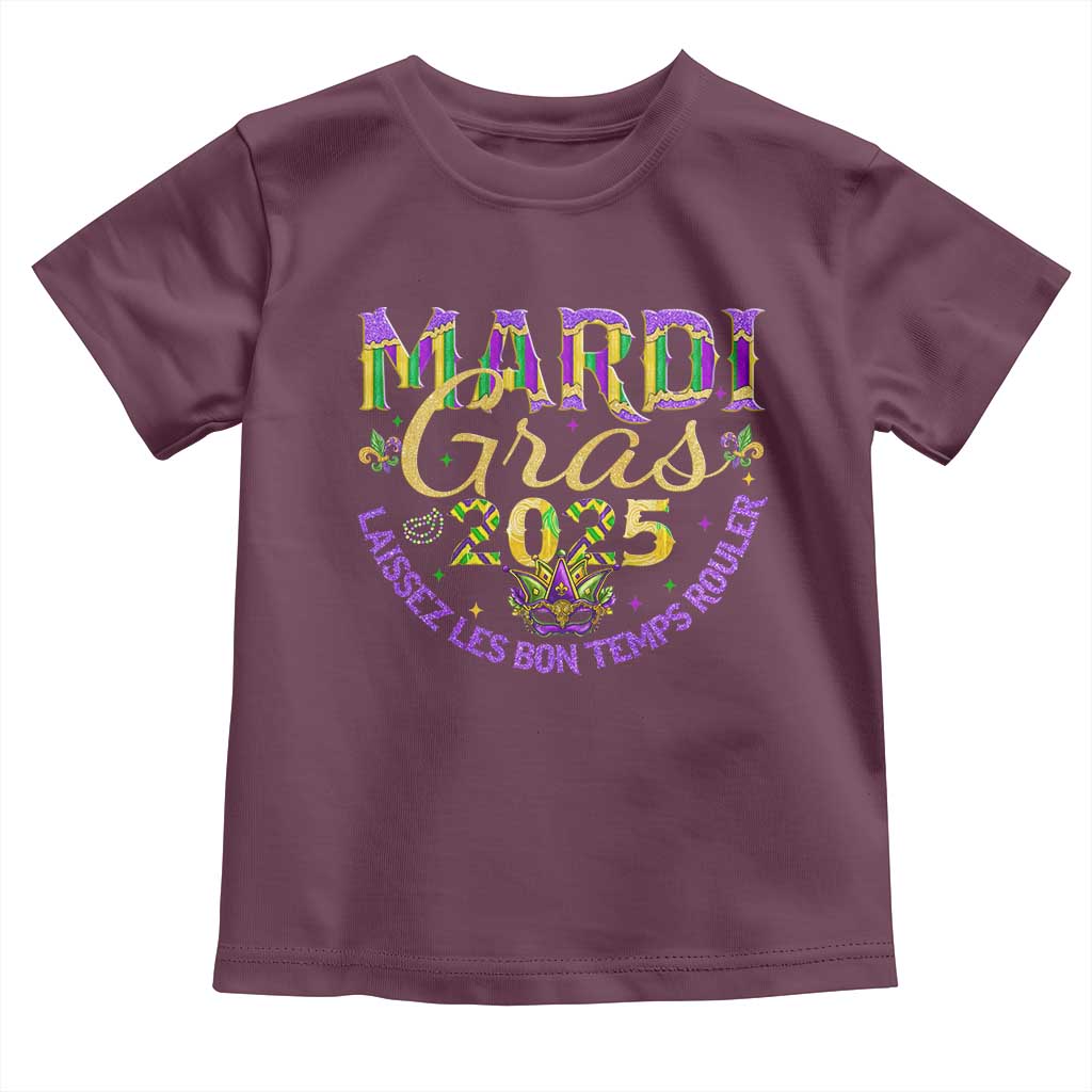 Mardi Gras 2025 Toddler T Shirt Laissez Les Bon Temps Rouler TS09 Maroon Print Your Wear