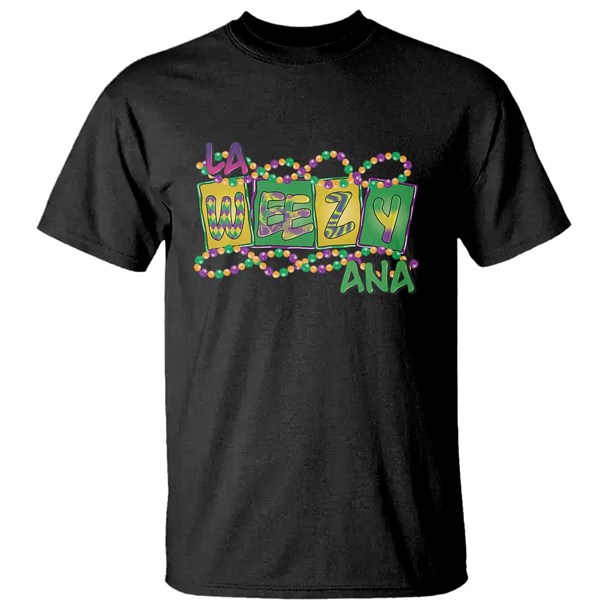 Mardi Gras La Weezy Ana T Shirt TS09 Black Print Your Wear
