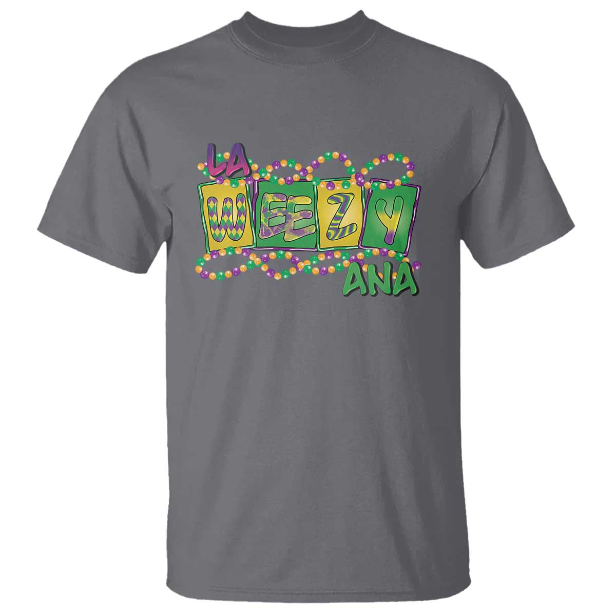 Mardi Gras La Weezy Ana T Shirt TS09 Charcoal Print Your Wear