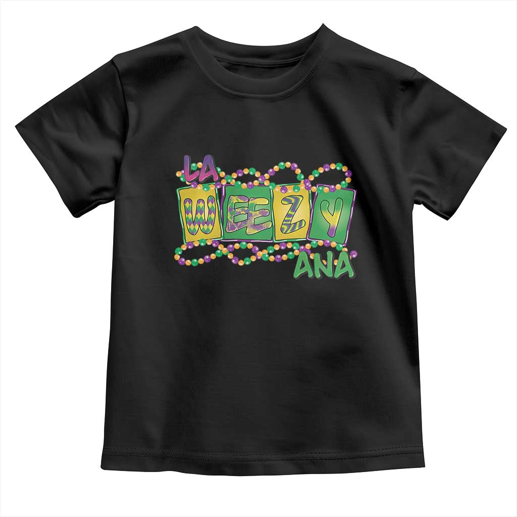 Mardi Gras La Weezy Ana Toddler T Shirt TS09 Black Print Your Wear