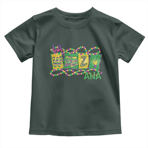 Mardi Gras La Weezy Ana Toddler T Shirt TS09 Dark Forest Green Print Your Wear