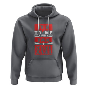 Funny Accountant Hoodie Talk To Me After Tax Season TS09 Charcoal Printyourwear