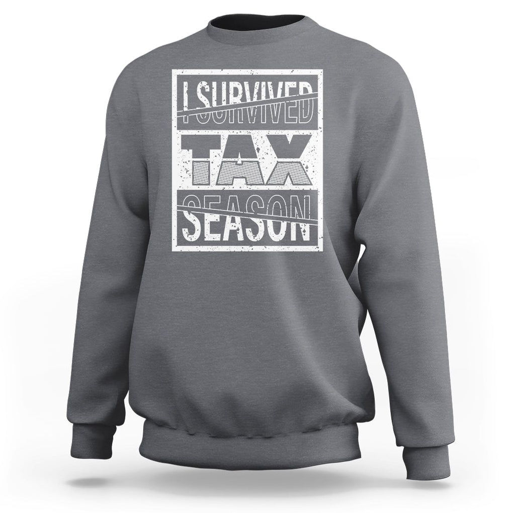Funny Accountant Sweatshirt I Survived Tax Season TS09 Charcoal Printyourwear