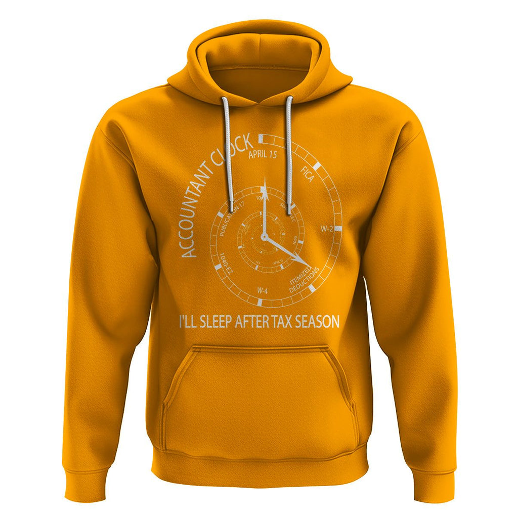 Funny Accountant Clock Hoodie I'll Sleep After Tax Season TS09 Gold Printyourwear