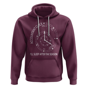 Funny Accountant Clock Hoodie I'll Sleep After Tax Season TS09 Maroon Printyourwear