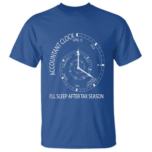 Funny Accountant Clock T Shirt I'll Sleep After Tax Season TS09 Royal Blue Printyourwear
