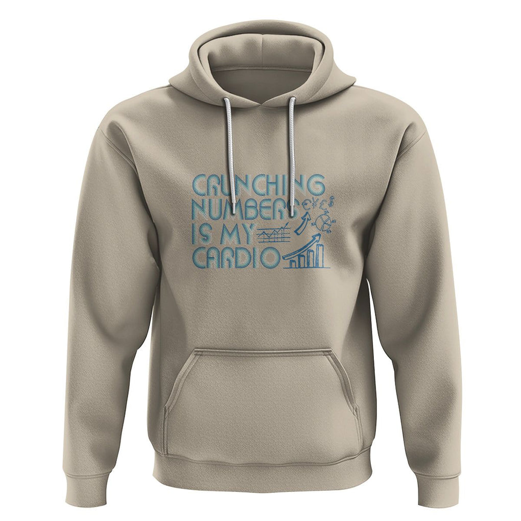 Funny Accountant Hoodie Crunching Numbers Is My Cardio TS09 Sand Printyourwear