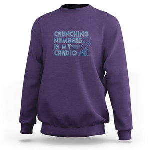 Funny Accountant Sweatshirt Crunching Numbers Is My Cardio TS09 Purple Printyourwear