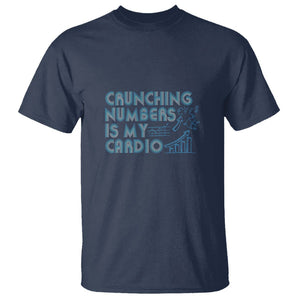 Funny Accountant T Shirt Crunching Numbers Is My Cardio TS09 Navy Printyourwear